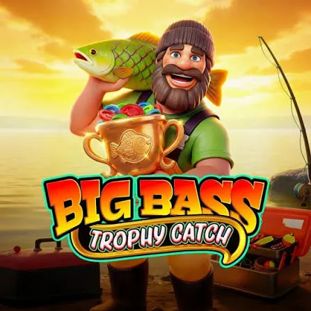 Pragmatic : Big Bass Trophy Catch - FOXYBET77